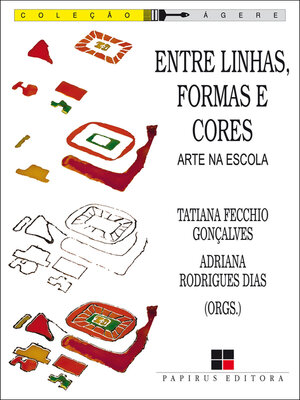 cover image of Entre linhas, formas e cores
